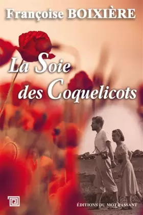 Couverture du produit · Soie des Coquelicots (la)