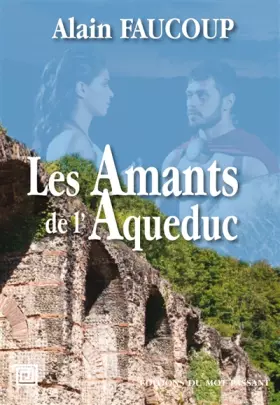 Couverture du produit · Les Amants de l'Aqueduc