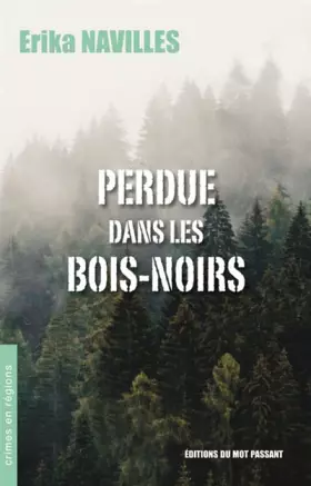 Couverture du produit · Perdue dans les Bois-Noirs