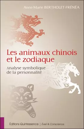 Couverture du produit · Les animaux chinois et le zodiaque