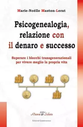 Couverture du produit · Psicogenealogia, relazione con il denaro e successo