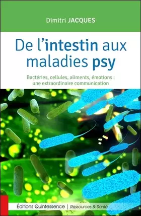 Couverture du produit · De l'intestin aux maladies psy - Bactéries, cellules, aliments, émotions...