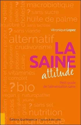 Couverture du produit · La saine attitude - Petit guide de l'alimentation saine
