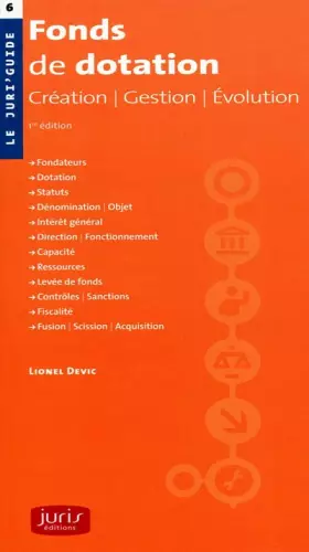 Couverture du produit · Fonds de dotation: Création, gestion, évolution