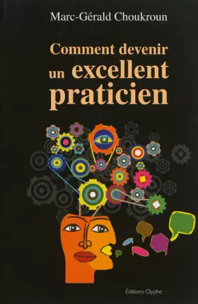 Couverture du produit · Comment devenir un excellent praticien