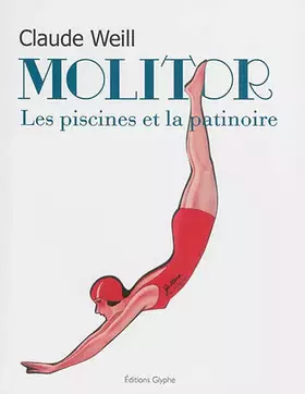 Couverture du produit · Molitor : les piscines et la patinoire
