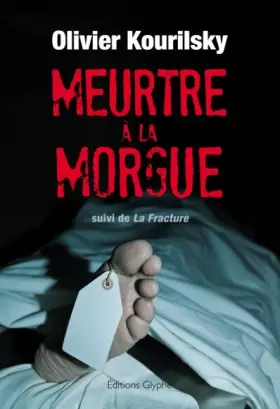 Couverture du produit · Meurtre à la morgue : Suivi de la fracture