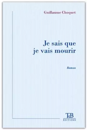 Couverture du produit · Je Sais Que Je Vais Mourir