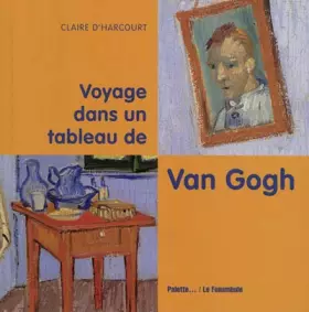 Couverture du produit · Voyage dans un tableau de Van Gogh