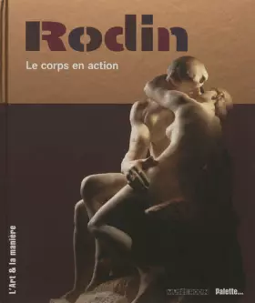 Couverture du produit · Rodin - Le corps en action