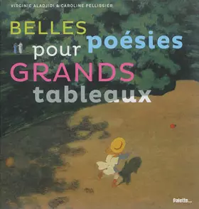 Couverture du produit · Belles poésies pour grands tableaux