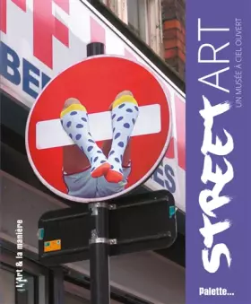 Couverture du produit · Street Art: Un musée à ciel ouvert