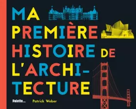 Couverture du produit · Ma première histoire de l'architecture