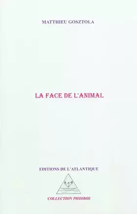 Couverture du produit · La face de l'animal