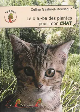 Couverture du produit · Le b.a.-ba des plantes pour mon CHAT