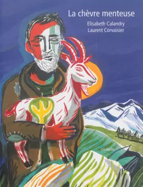 Couverture du produit · La chèvre menteuse