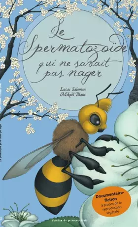 Couverture du produit · Le Spermatozoïde qui ne savait pas nager ?