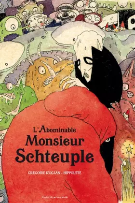 Couverture du produit · L'abominable monsieur Schteuple