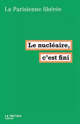Couverture du produit · Le nucléaire, c'est fini