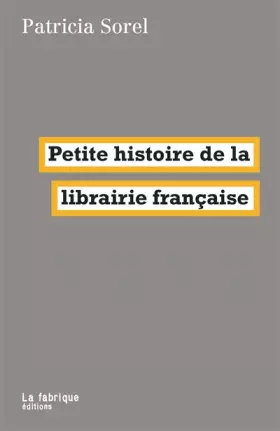 Couverture du produit · Petite histoire de la librairie française