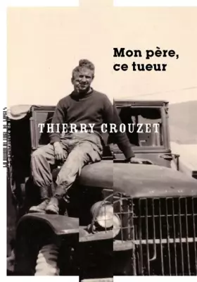 Couverture du produit · Mon père, ce tueur