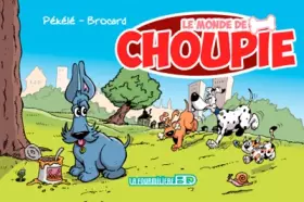 Couverture du produit · Le monde de Choupie