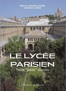Couverture du produit · Le lycée parisien : Trente "palais" dévoilés