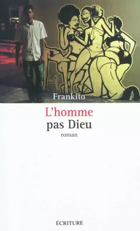 Couverture du produit · L'homme pas Dieu