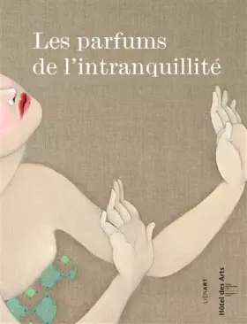 Couverture du produit · Parfums de l intranquillite (les)