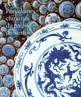 Couverture du produit · Porcelaines chinoises du palais de Santos