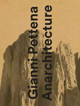 Couverture du produit · Gianni Pettena. Anarchitecture