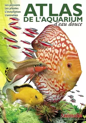 Couverture du produit · ATLAS DE LAQUARIUM DEAU DOUCE