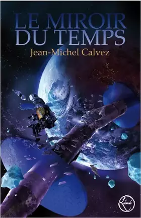 Couverture du produit · le miroir du temps