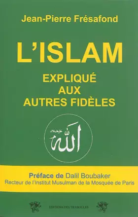 Couverture du produit · L'Islam expliquée aux autres fidèles