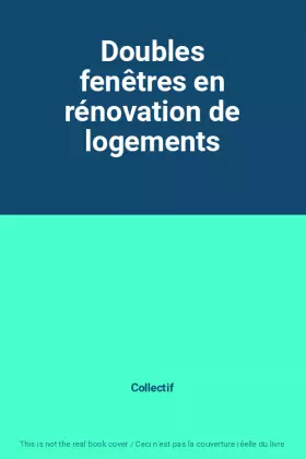 Couverture du produit · Doubles fenêtres en rénovation de logements