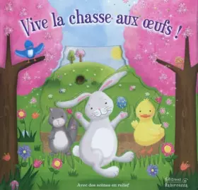 Couverture du produit · Vive la chasse aux oeufs !