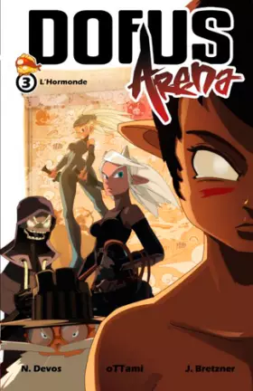 Couverture du produit · DOFUS ARENA T03 L'HORMONDE