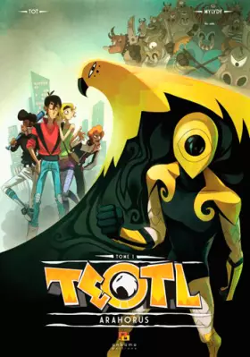 Couverture du produit · Teotl, Tome 1 : Arahorus