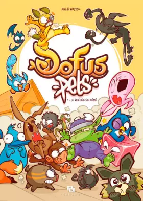 Couverture du produit · DOFUS PETS T01, LE REFUGE DE MEME