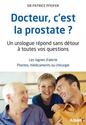 Couverture du produit · Docteur, c'est la prostate ?