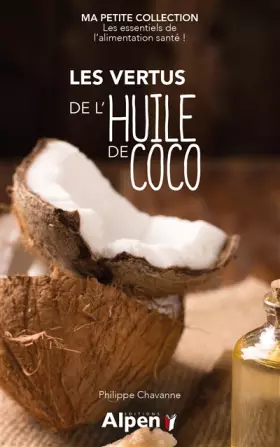 Couverture du produit · les vertus de l'huile de coco - ma petite collection