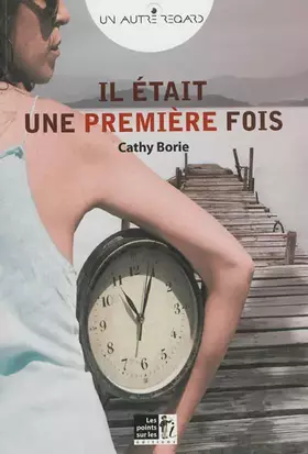 Couverture du produit · Il était une (première) fois