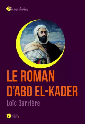Couverture du produit · Roman d'Abd el-Kader (Le)