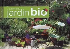 Couverture du produit · Le livre du jardin bio