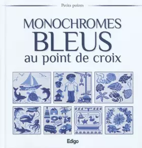 Couverture du produit · Monochromes bleus au point de croix