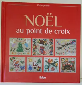 Couverture du produit · NOEL - au point de croix - Petits points