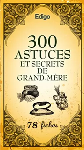 Couverture du produit · 300 astuces et secrets de grand-mère