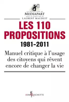 Couverture du produit · Les 110 propositions. 1981-2011