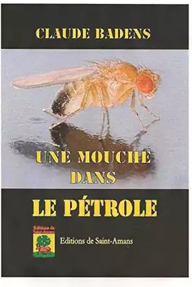 Couverture du produit · Une mouche dans le pétrole