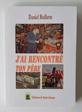 Couverture du produit · J'ai rencontré ton père
